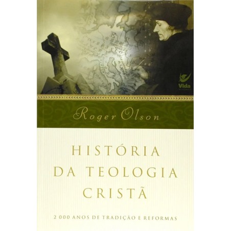 História da Teologia Cristã | Roger Olson